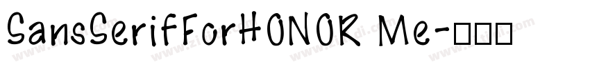 SansSerifForHONOR Me字体转换